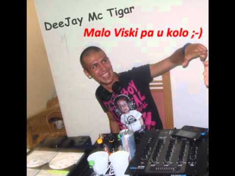 DeeJay Tigar - Malo viski pa u kolo