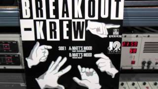Breakout Krew Matts Mood 12   45RPM  Remasterd By B v d M 2014