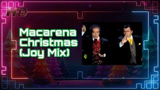 Los Del Rio - Macarena Christmas (Joy Mix) [Official HD Music Video - Remastered]