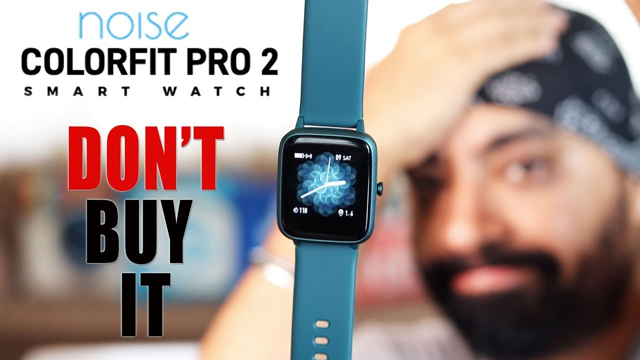 Noise ColorFit Pro 2 Smartwatch for Rs 2999 - Worth or Waste??
