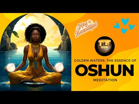 432 Hz OSHUN: YORUBA GODDESS OF BEAUTY, LOVE, FERTILITY, & ABUNDANCE 🍯 SACRED  BLOODLINE 🌊🌊🌊 #music