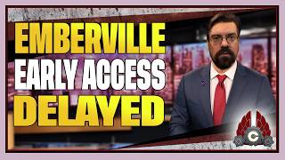 Emberville Early Access DELAYED Till January 7th
