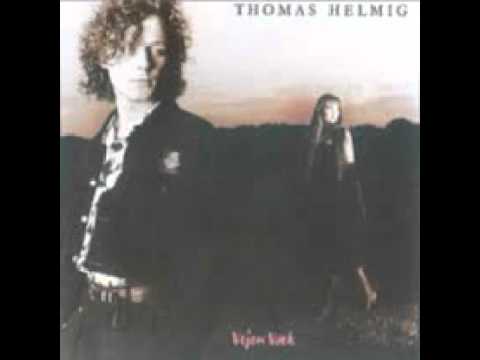 Thomas Helmig-Nu hvor du har brændt mig af (HQ)