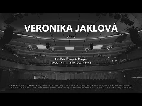 VERONIKA JAKLOVÁ - F.Chopin, Nocturne in c minor, Op.48, No.1