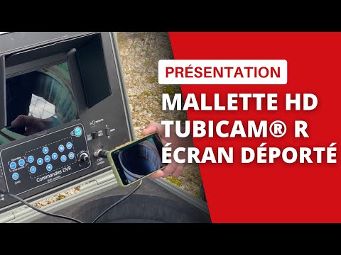 Démonstration terrain de la Tubicam R23 HD