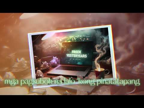 Yesteryears - Freek (Prod. by Ryinibeats) | Official Lyric Video