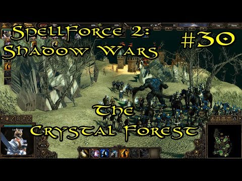SpellForce 2: Shadow Wars Episode 30 - The Crystal Forest