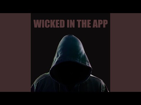 Wicked In The App (feat. Abk Sav)
