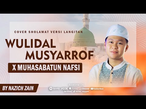 Sholawat Langitan! Wulidal Musyarrof X Muhasabatun Nafsi - Cover by Nazich Zain