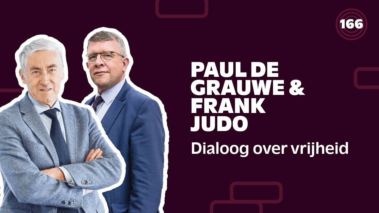 Dialoog Over Vrijheid Met Paul De Grauwe & Frank Judo