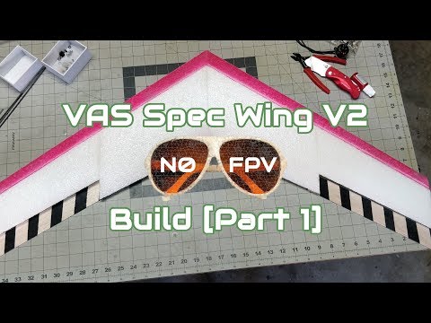 vas-spec-wing-v2-build-part-1