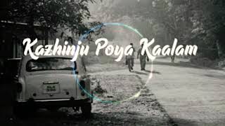 Kazhinju Poya Kaalam Mix Bass  🎧🎧
