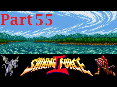 Let's Play Shining Force 2 Part 55 - Making Lemonade Out of Lemons