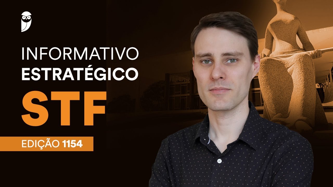 Informativo Estratégico STF - Edição 1154