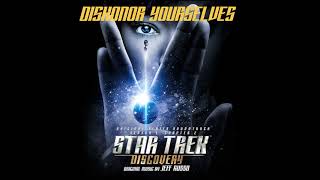 Star Trek: Discovery Season 1 Chapter 2 OST - Dishonor Yourselves
