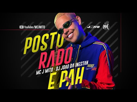 MC J Mito - Posturado e Pah ( DJ João da Inestan ) Áudio Oficial