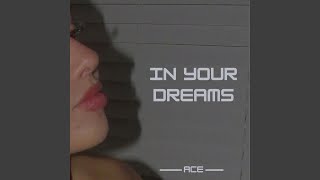 In Your Dreams