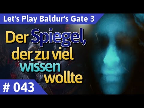 Baldur's Gate 3 deutsch Teil 43 - Der Spiegel, der zu viel wissen wollte Let's Play