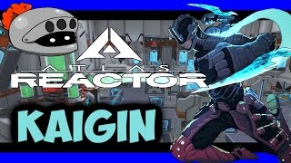 Atlas Reactor- Kaigin Gameplay