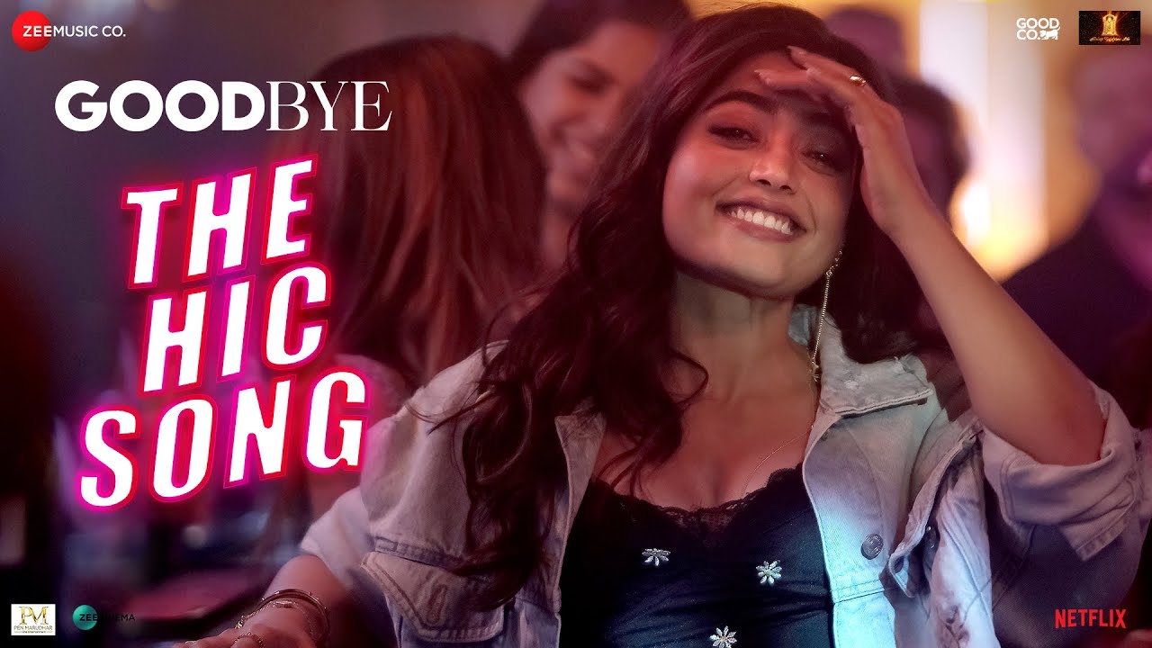 The Hic Song Lyrics – Rashmika Mandanna | Goodbye