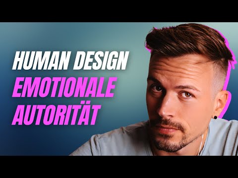Human Design: Emotionale Autorität - So triffst du IMMER die richtigen Entscheidungen