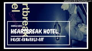 Bodega Bamz - Heartbreak Hotel.