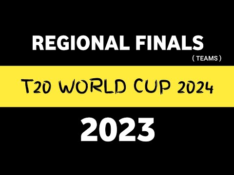 Teams In REGIONAL FINAL'S 2023 | Qualifiers Of T20 World Cup 2024