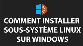 Comment installer un sous-système Linux sur Windows