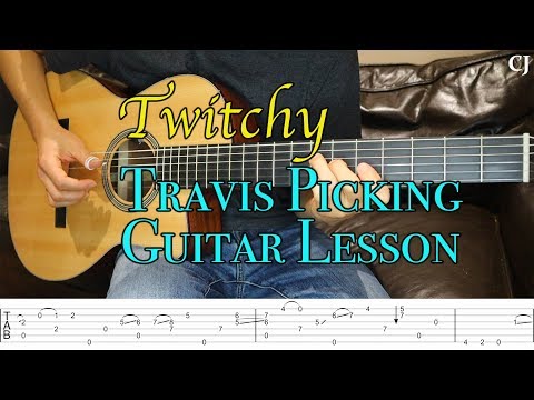 Twitchy - Jerry Reed (With Tab) | Watch and Learn Travis Picking Guitar Lesson