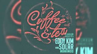 [INSTRUMENTAL] Eddy Kim(에디킴), Solar(솔라) (MAMAMOO) - Coffe & Tea