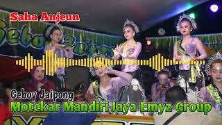 Download lagu MP3 SAHA ANJEUN || GEBOY JAIPONG MOTEKAR MANDIRI JAYA EMYZ GROUP || TENJOLAYA, KASOMALANG mp3