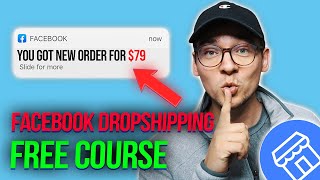How To Start Facebook Marketplace Dropshipping in 2024 [FREE COURSE]