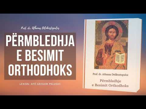 05 PERMBLEDHJA E BESIMIT ORTHODHOKS