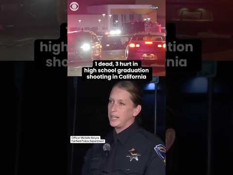 1 dead, 3 hurt in high school graduation shooting in California #shorts
