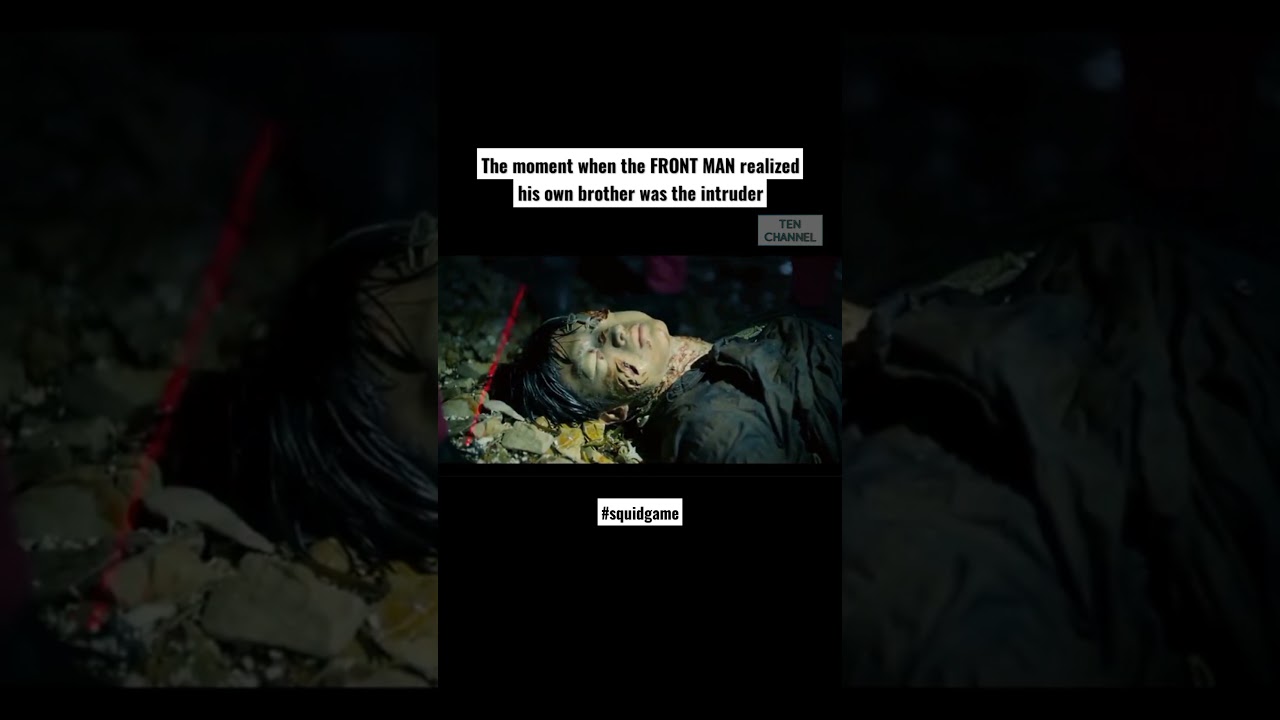 The moment when the FRONT MAN realized his own brother was the intruder