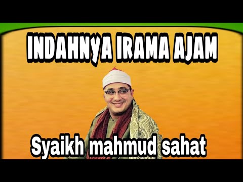 Indahnya irama ajam ,syaikh mahmud sahat
