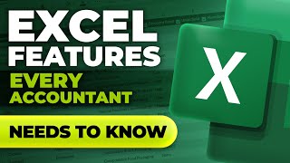 Excel Features Every Accountant and Financial Analyst Needs to Know
