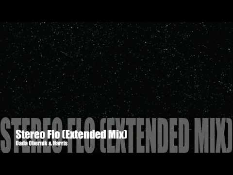 Dada Obernik & Harris - Stereo Flo (Extended Mix)
