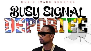 Busy Signal - Deportee - January 2016