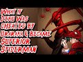 What If Deku Was Cheated By Uraraka Became Superior Spider Man Movie 1 Au DarkUnknownReader