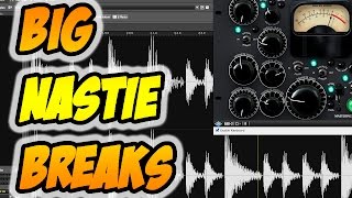 How to MAKE A BREAK SOUND BIG AND NASTIE