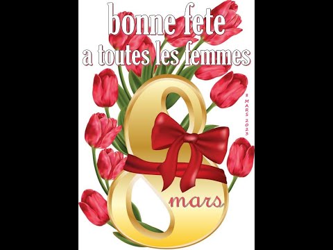 8 MARS JOURNEE DE LA FEMME👩👩👧 VOTRE MESSAGE 🥰