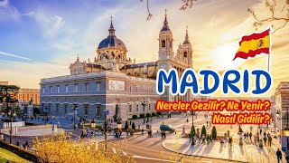 İlk Kez Gidenler İçin Madrid Rehberi