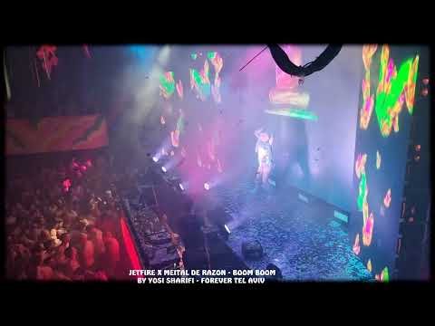 JETFIRE X MEITAL DE RAZON - BOOM BOOM 29.7.22