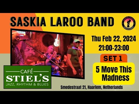 Saskia Laroo Band Live @ Stiels, Haarlem - set 1 song 5 Move This Madness