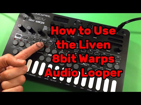 Sonicware Liven 8bit Warps - Audio Looper Tutorial