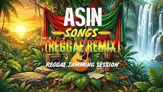 Download lagu ASIN SONGS [ REGGAE VERSION ] REGGAE JAMMING SESSION mp3