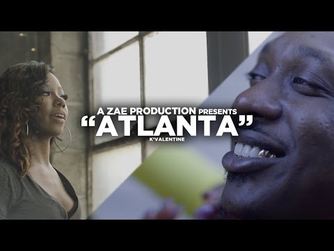 K’Valentine -  “Atlanta” (Official Music Video) Shot By @AZaeProduction