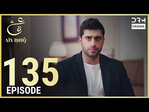 Turkish Drama in Urdu | Ain Ishq | Episode 135 | One Love | UD1O