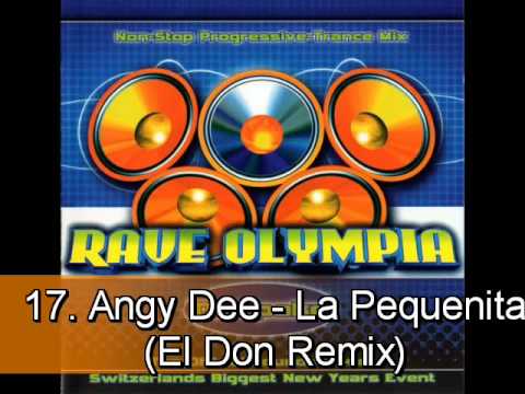 Rave Olympia (2001) - track 17 - Angy Dee - La Pequenita (El Don Remix)